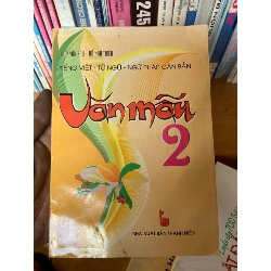 Văn Mẫu 2 (Tiếng Việt - Từ Ngữ - Ngữ Pháp Căn Bản) - Trần Văn Sáu, Đỗ Như Thiên 2005 Tham khảo - luyện thi VAVO-AK1T2