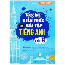 Tổng Hợp Kiến Thức Và Bài Tập Tiếng Anh Lớp 6 (Theo SGK Tiếng Anh Global Success) - Đỗ Nhung