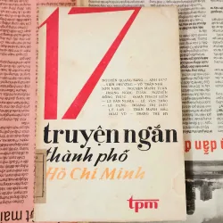 17 truyện ngắn TP Hồ Chí Minh (282 trang)