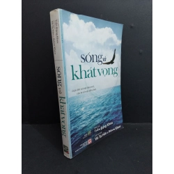 Sống và khát vọng mới 90% bẩn bìa, ố, tróc gáy 2013 HCM2811 Trần Đăng Khoa, Võ tá Hân, Adam Khoo VĂN HỌC