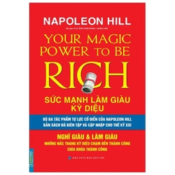 Napoleon Hill Sức Mạnh Làm Giàu Kỳ Diệu - Nghĩ Giàu & Làm Giàu 459825
