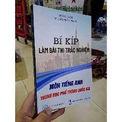 Bí kíp làm bài thi trắc nghiệm môn tiếng anh trung học phổ thông quốc gia mới 90% 2023 HCM0308 HỌC NGOẠI NGỮ