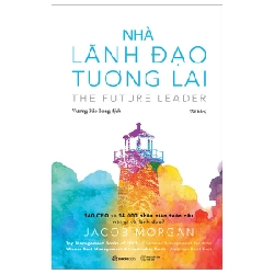 Nhà Lãnh Đạo Tương Lai - Jacob Morgan