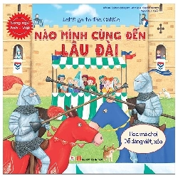 Nào mình cùng đến lâu đài - Song ngữ Anh Việt - TB 2021 [TSTK]