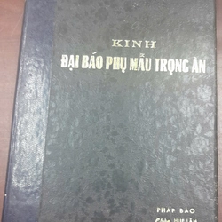 KINH ĐẠI BÁO PHỤ MẪU TRỌNG ÂN 215999