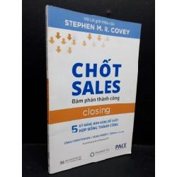 Chốt sale đàm phán thành công mới 80% bẩn bìa, ố nhẹ 2018 HCM1209 Stephen M.R.Covey MARKETING KINH DOANH