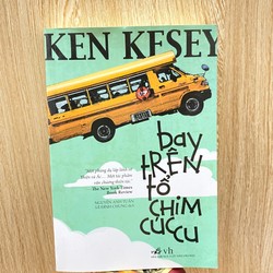 BAY TRÊN TỔ CHIM CÚC CU *TÁC GIẢ: KEN KESEY *SÁCH MỚI* TẶNG QUÀ 0Đ FREESHIP THÁNG 5+6