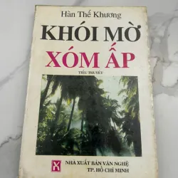 Khói Mờ Xóm Ấp – Tiểu Thuyết – Tác giả: Hàn Thế Khương