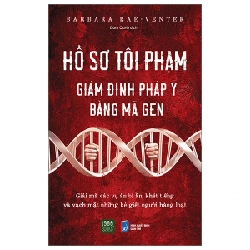 Hồ Sơ Tội Phạm - Giám Định Pháp Y Bằng Mã Gen - Barbara Rae-Venter 213076