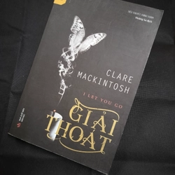 GIẢI THOÁT - CLARE MACKINTOSH TRUYỆN TRINH THÁM 