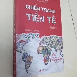 CHIẾN TRANH TIỀN TỆ TẬP 1 931440