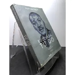 [Sách Cũ SCGR] Bước đến tự do 2020 mới 75% cong ố ẩm Martin Luther King, Jrr HPB3007 VĂN HỌC