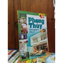 Phong thủy về trang trí nhà ở - KS. Phạm Đông, Xuân Phú biên soạn
