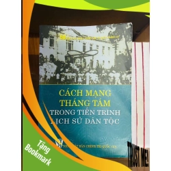 (TẶNG BOOKMARK) Cách mạng Tháng Tám trong tiến trình lịch sử dân tộc LỊCH SỬ - CHÍNH TRỊ - TRIẾT HỌC RBK0810