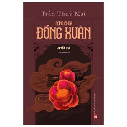 Công Chúa Đồng Xuân - Quyển Hạ - Trần Thùy Mai 208664