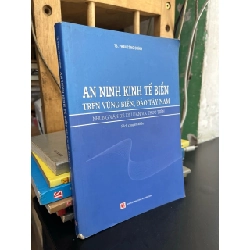 An ninh kinh tế biển trên vùng biển, đảo Tây Nam - TS. Phan Công Chính
