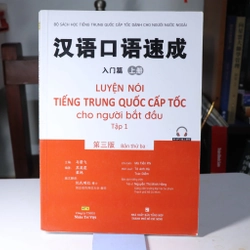 Luyện nói tiếng Trung cấp tốc cho người mới bắt đầu - tập 1