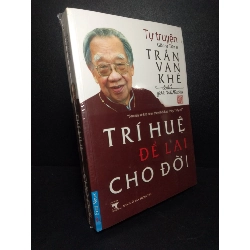 Trần Văn Khê - Trí Huệ Để Lại Cho Đời mới 80% ố nhẹ HCM0810