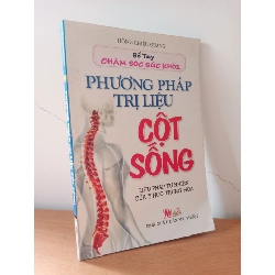 [Phiên Chợ Sách Cũ] Phương Pháp Trị Liệu Cột Sống (2012) - Hồng Chiêu Quang S2508