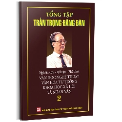 Tổng tập Trần Trọng Đăng Đàn T2 mới 100% Trần Trọng Đăng Đàn 2015 HCM.PO 343347