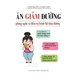 Ăn Giảm Đường - Phòng Ngừa Và Điều Trị Bệnh Đái Tháo Đường - TS BS Nguyễn Thị Minh Kiều ASB.PO Oreka Blogmeo 230225