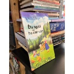 Ba người và ba con vật - Lý Lan