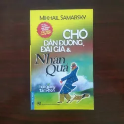 [Truyện Thiếu Nhi] Chó Dẫn Đường, Đại Gia & Nhân Quả (Mikhail Samarsky) Hạt Giống Tâm Hồn