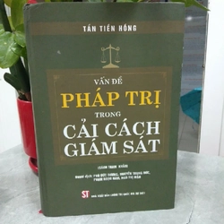 VẤN ĐỀ PHÁP TRỊ TRONG CẢI CÁCH GIÁM SÁT 