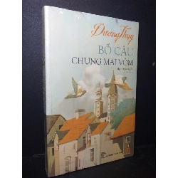 Bồ câu chung mái vòm mới 95% còn seal, ố Dương Thụy HCM0906 VĂN HỌC Rebooks.vn