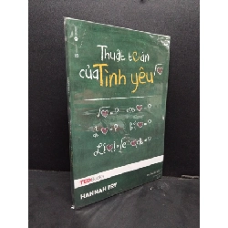 Thuật toán của tình yêu Hannah Fry mới 100% HCM.ASB2408 sách tâm lý Rebooks.vn