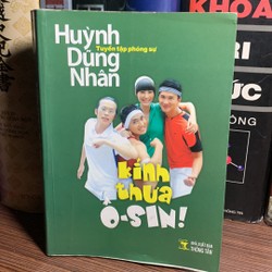 Kính Thưa Ô - Sin!-Tác giả	Huỳnh Dũng Nhân