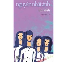 Nguyễn Nhật Ánh - Nữ Sinh