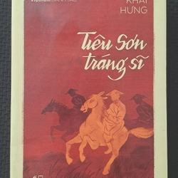 (Việt Nam danh tác) Tiêu Sơn tráng sĩ - Khái Hưng