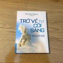 Trở về từ cõi sáng - Nguyên Phong (phóng tác)