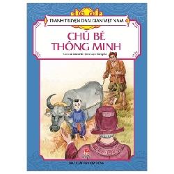 Tranh Truyện Dân Gian Việt Nam - Chú Bé Thông Minh - Lê Minh Hải, Hồng Hà (Mới 100%) Truyện thiếu nhi, NXB Kim Đồng - SÁCH ĐẠI HỌC