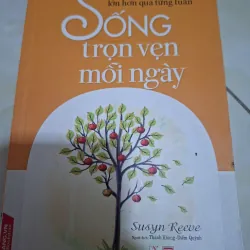Sống trọn vẹn mỗi ngày