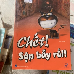 Tiểu thuyết Chết sập bẫy rồi 272467