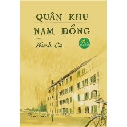 Quân khu Nam Đồng (bìa cứng) 2023 - Bình Ca New 100% HCM.PO 350253
