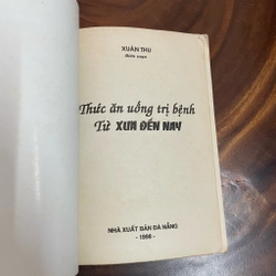 II Tựa sách: Thức Ăn Uống Trị Bệnh Từ Xưa Đến Nay - Xuân Thu - 1998 443416