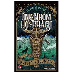 Vật Chất Tối Của Ngài - Tập 3: Ống Nhòm Hổ Phách - Philip Pullman