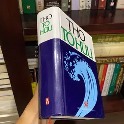 THƠ TỐ HỮU, bản bìa cứng (xb 2002) 606556