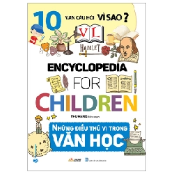 10 Vạn Câu Hỏi Vì Sao? - Những Điều Thú Vị Trong Văn Học - Thu Hằng (Mới 100%) Kiến thức bách khoa, Văn Lang Books - SÁCH ĐẠI HỌC