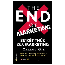 Sự kết thúc của Marketing - Carlos Gil
