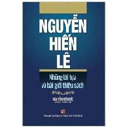 Nguyễn Hiến Lê - Những Lời Tựa Và Bài Giới Thiệu - Nguyễn Hiền Đức 175532