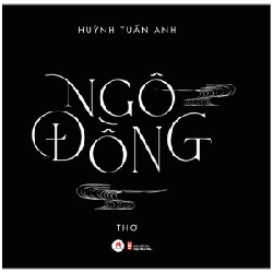 Ngô Đồng - Huỳnh Tuấn Anh (Mới 100%) Thơ ca, tục ngữ, ca dao, thành ngữ, Huy Hoàng - SÁCH ĐẠI HỌC