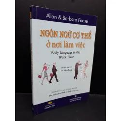 [Sách Cũ SCGR] Ngôn ngữ cơ thể ở nơi làm việc mới 805 ố nhẹ 2014 HCM1410 Allan & Barbara Pease KỸ NĂNG