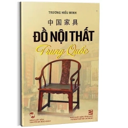 Đồ Nội Thất Trung Quốc (2012) - Trương Hiểu Minh