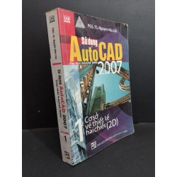 Sử dụng autocad 2007 (cập nhật autocad 2007) mới 70% ố nặng gấp bìa 2007 HCM2811 PGS.TS. Nguyễn Hữu Lộc GIÁO TRÌNH, CHUYÊN MÔN 356125