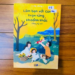 Làm Bạn Với Con Trọn Từng Khoảnh Khắc (Pony Ký Sự)