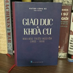 Giáo Dục & Khoa Cử Nho Học Triều Nguyễn (1802 - 1919)